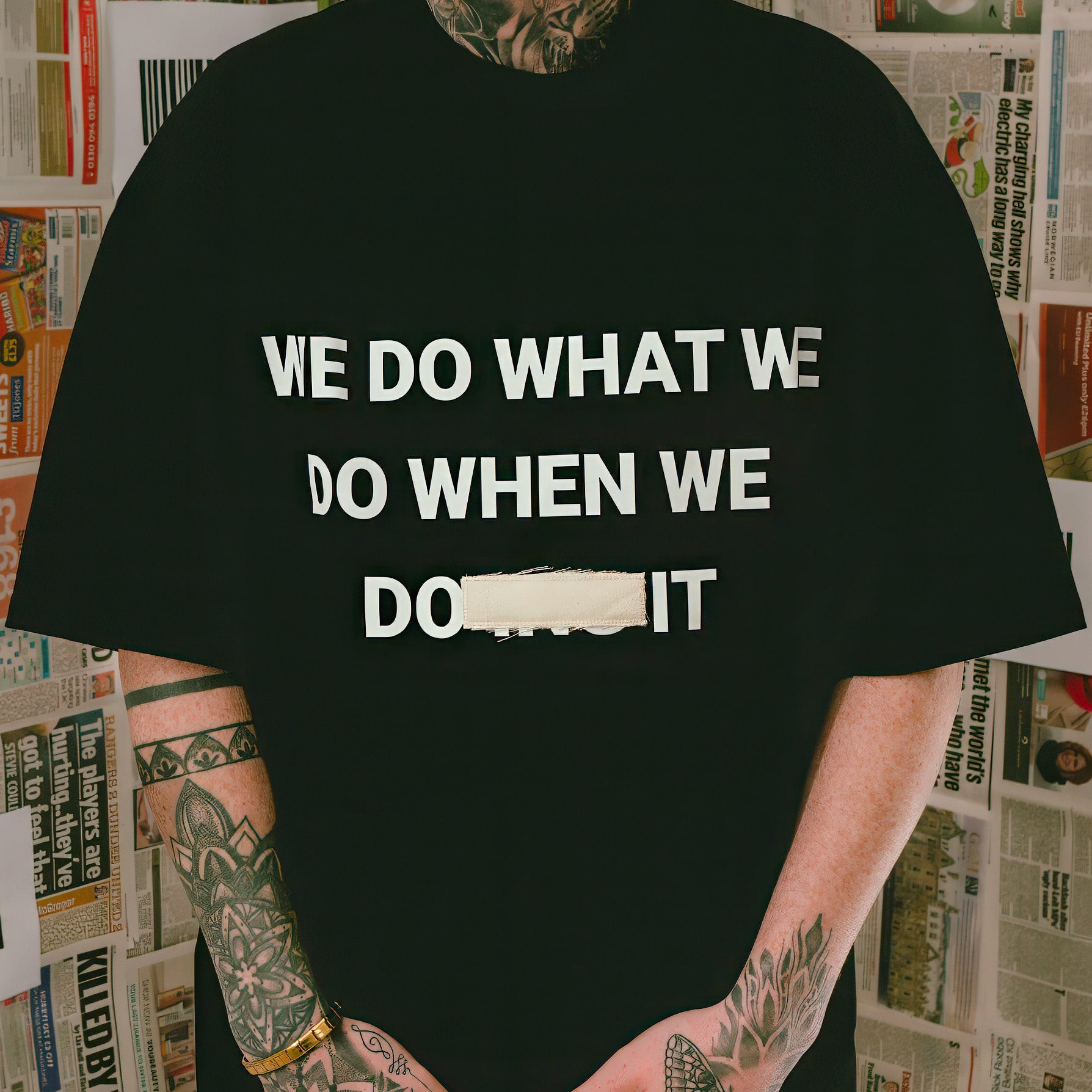 We Do What We Do T-Shirt (Black)